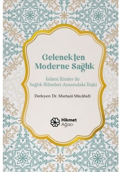 Gelenekten Moderne Sağlık