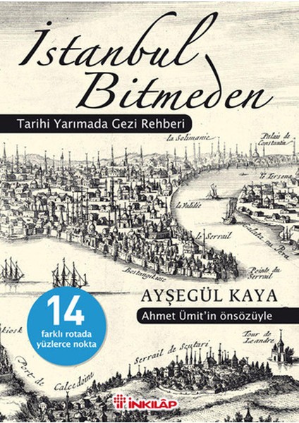 Istanbul Bitmeden Tarihi Yarımada Gezi Rehberi