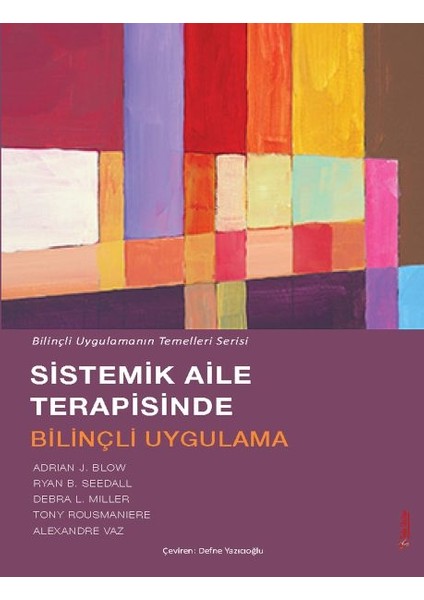 Sistemik Aile Terapisinde Bilinçli Uygulama