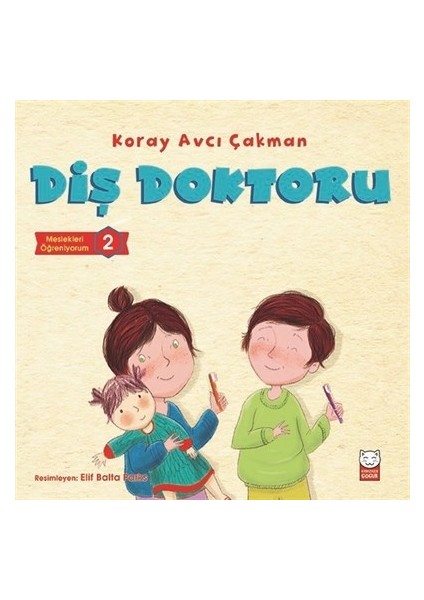 Diş Doktoru - Meslekleri Öğreniyorum 2