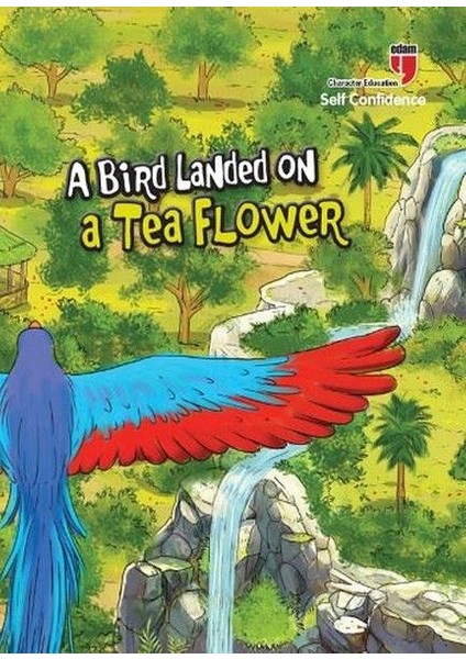 A Bird Landed On A Tea Flower - Self Confidence