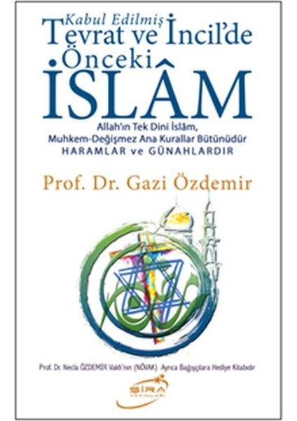 Kabul Edilmiş Tevrat ve Incildeki Önceki Islam