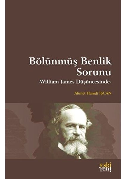 Bölünmüş Benlik Sorunu