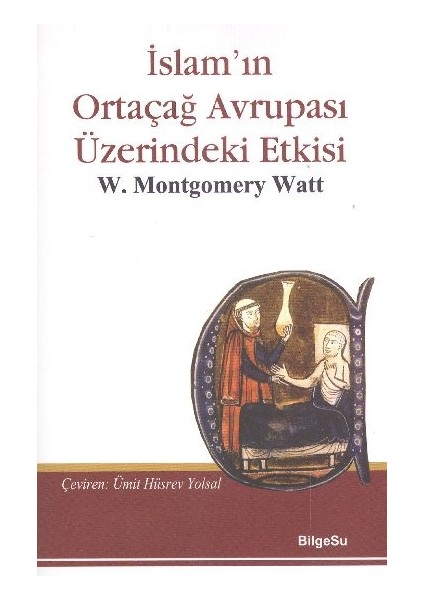 Islam'ın Ortaçağ Avrupası Üzerine Etkisi