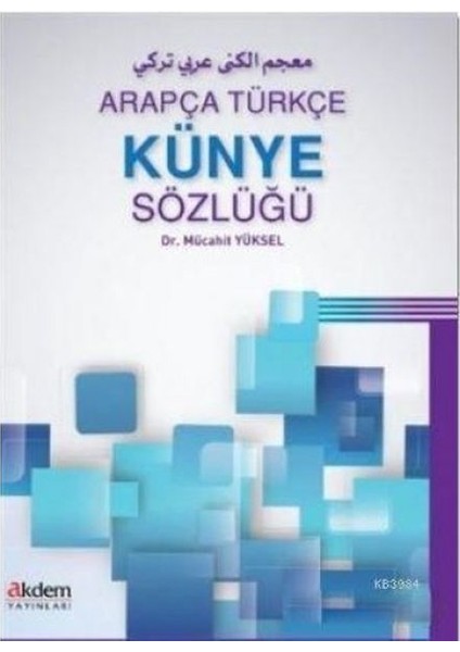 Arapça Türkçe Künye Sözlüğü