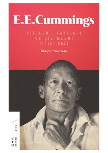 E. E. Cummings - Şiirleri, Yazıları ve Çizimleri (1913-1962)