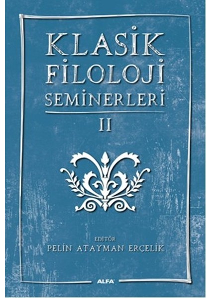 Klasik Filoloji Seminerleri 2
