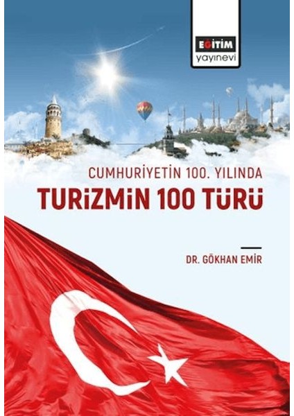 Cumhuriyetin 100. Yılında Turizmin 100 Türü