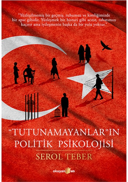 "tutunamayanlar"ın Politik Psikolojisi
