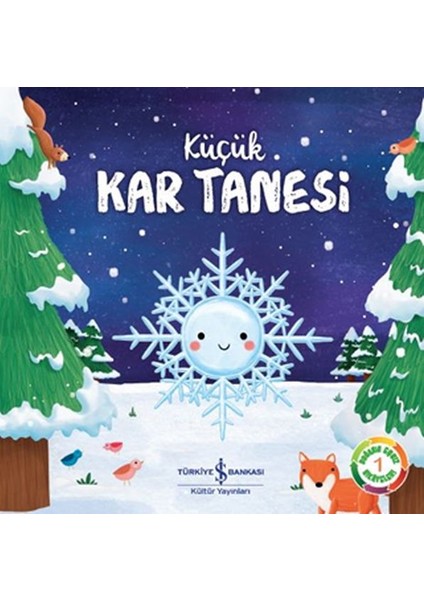 Küçük Kar Tanesi Doğanın Eşsiz Hikayeleri 1