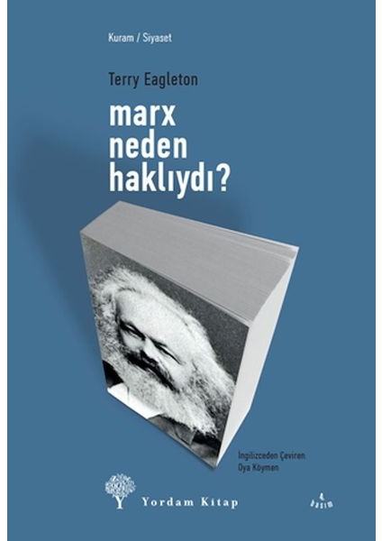 Marx Neden Haklıydı?
