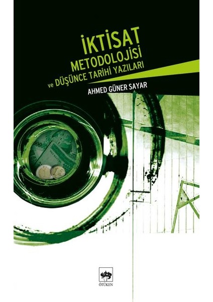 Iktisat Metodolojisi ve Düşünce Tarihi Yazıları