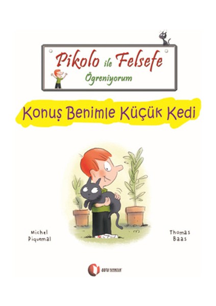 Pikolo ile Felsefe Öğreniyorum / Konuş Benimle Küçük Kedi