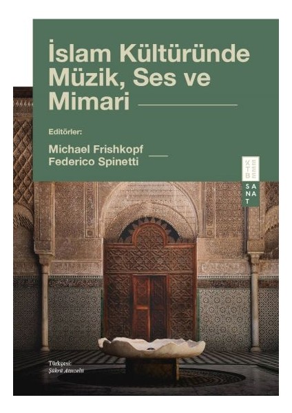 Islam Kültüründe Müzik, Ses ve Mimari