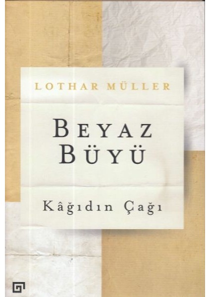 Beyaz Büyü: Kağıdın Çağı