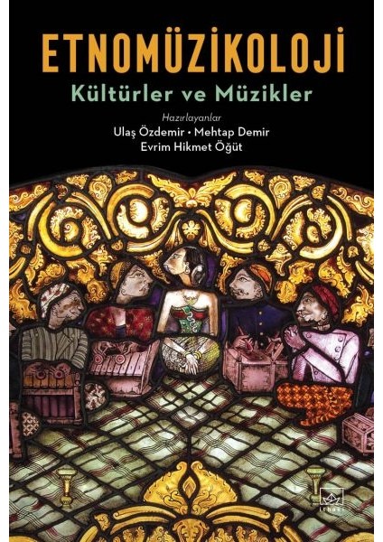 Etnomüzikoloji - Kültürler ve Müzikler