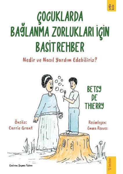 Çocuklarda Bağlanma Zorlukları Için Basit Rehber
