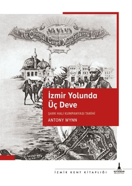 Izmir Yolunda Üç Deve