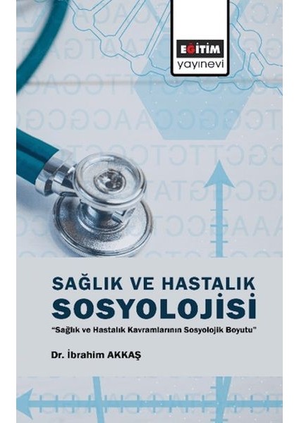 Sağlık ve Hastalık Sosyolojisi