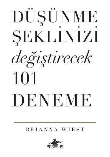 Düşünme Şeklinizi Değiştirecek 101 Deneme