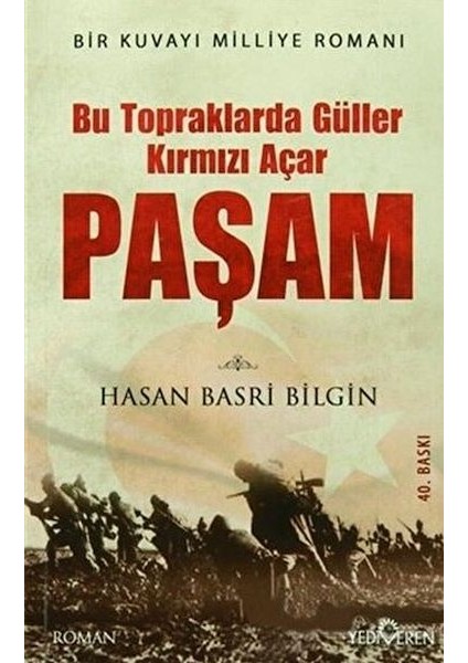 Bu Toprakta Güller Kırmızı Açar Paşam (Ciltli)