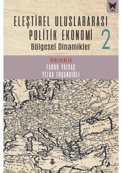 Eleştirel Uluslararası Politik Ekonomi 2 Bölgesel Dinamikler