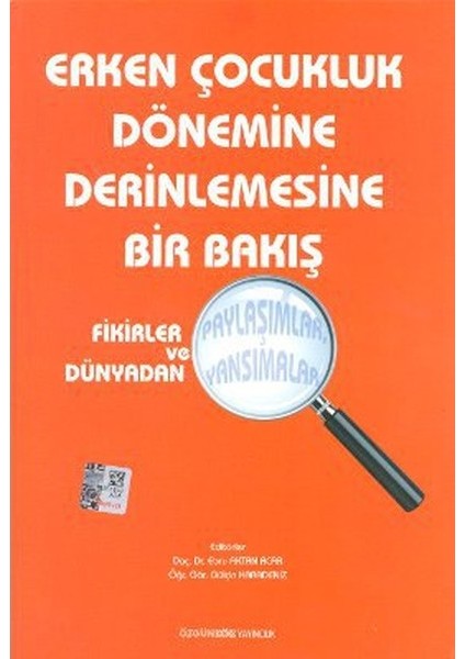 Erken Çocukluk Dönemine Derinlemesine Bir Bakış