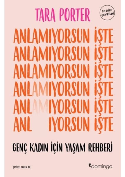 Anlamıyorsun Işte Genç Kadın Için Yaşam Rehberi