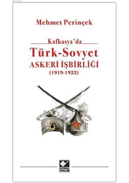 Kafkasya'da Türk - Sovyet Askeri Işbirliği