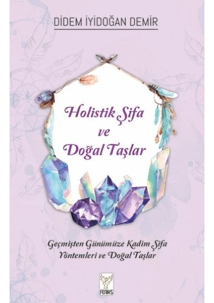Holistik Şifa ve Doğal Taşlar
