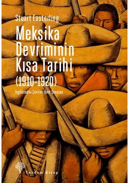 Meksika Devriminin Kısa Tarihi (1910-1920)