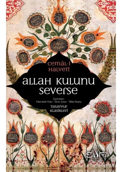 Allah Kulunu Severse