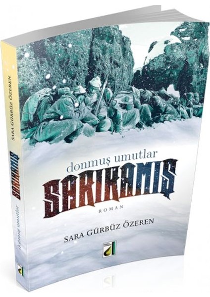 Donmuş Umutlar Sarıkamış