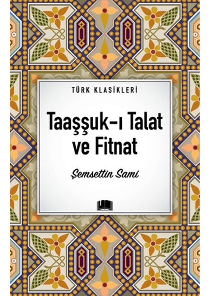 Taaşşuk-I Talat ve Fitnat