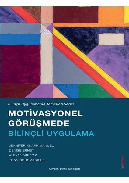 Motivasyonel Görüşmede Bilinçli Uygulama