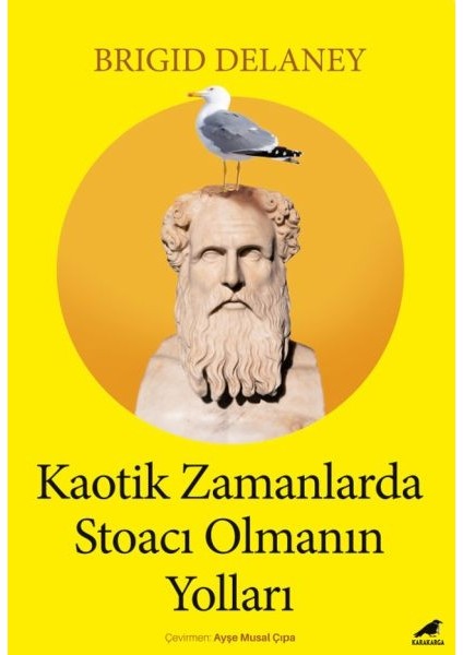 Kaotik Zamanlarda Stoacı Olmanın Yolları