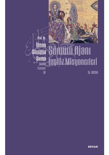 Sömürü Ajanı Ingiliz Misyonerleri