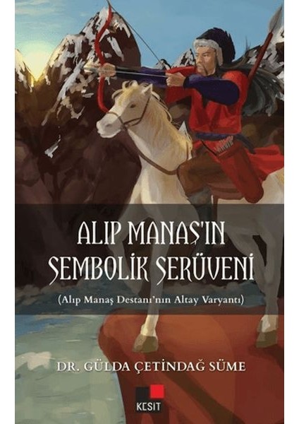 Alıp Manaş'ın Sembolik Serüveni