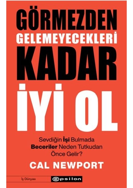 Görmezden Gelemeyecekleri Kadar Iyi Ol
