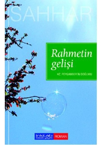 Rahmetin Gelişi Hz. Peygamber'in Doğumu