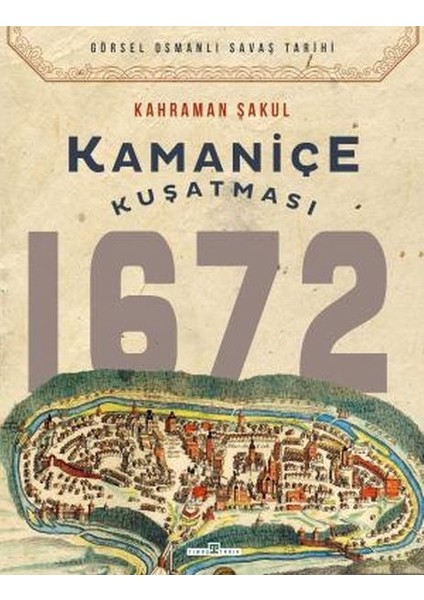 Kamaniçe Kuşatması 1672