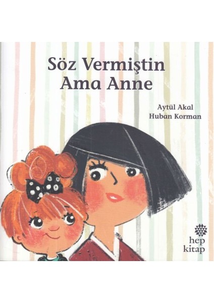 Söz Vermiştin Ama Anne