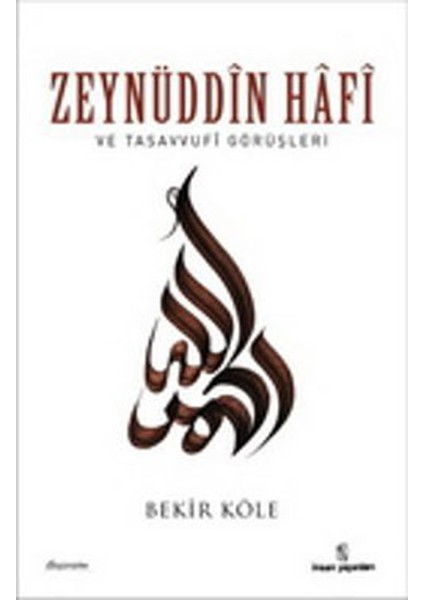 Zeynüddin Hafi ve Tasavvufi Görüşleri