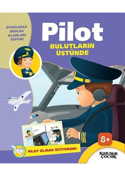 Pilot Bulutların Üstünde - Pilot Olmak Istiyorum!