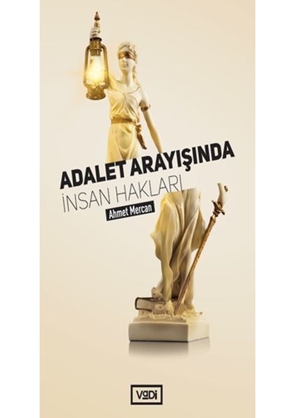 Adalet Arayışında Insan Hakları
