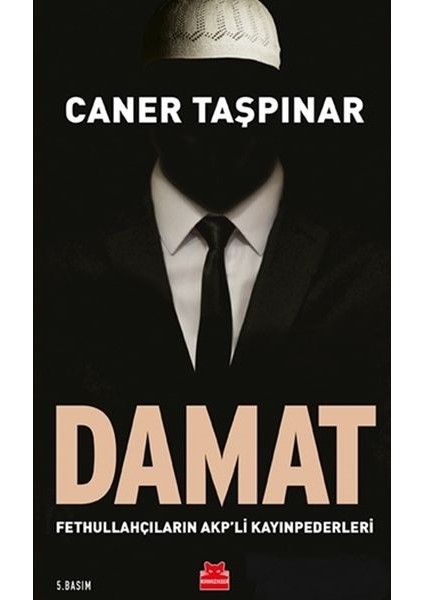 Damat - Fethullahçıların Akp'li Kayınpederleri