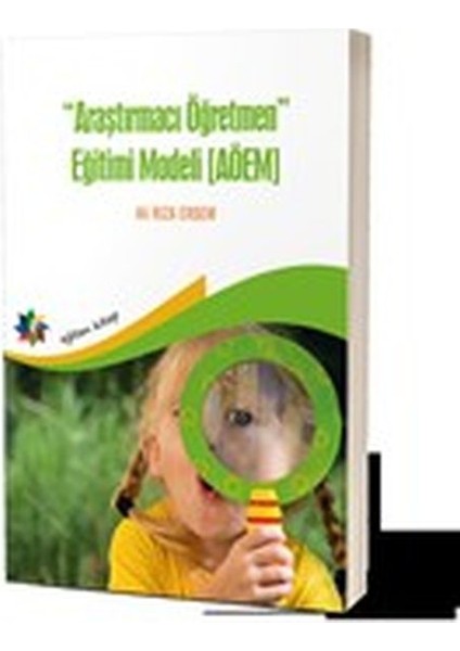 Araştırmacı Öğretmen Eğitimi Modeli (Aöem)
