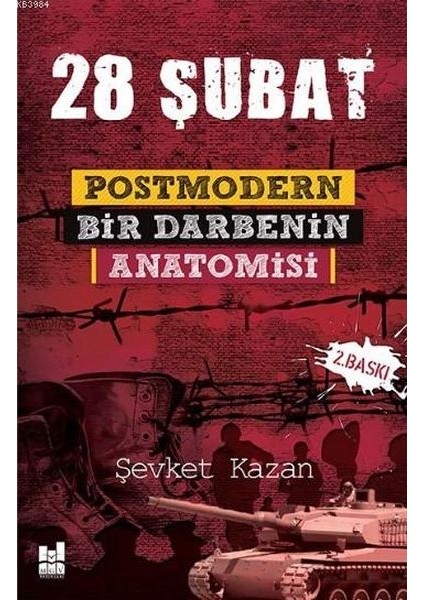 28 Şubat Postmodern Bir Darbenin Anatomisi