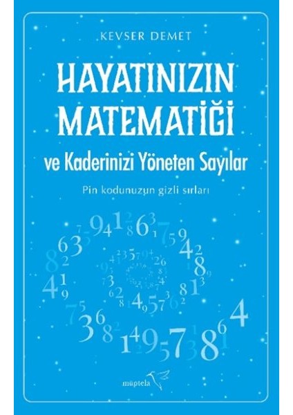 Hayatınızın Matematiği ve Kaderinizi Yöneten Sayılar