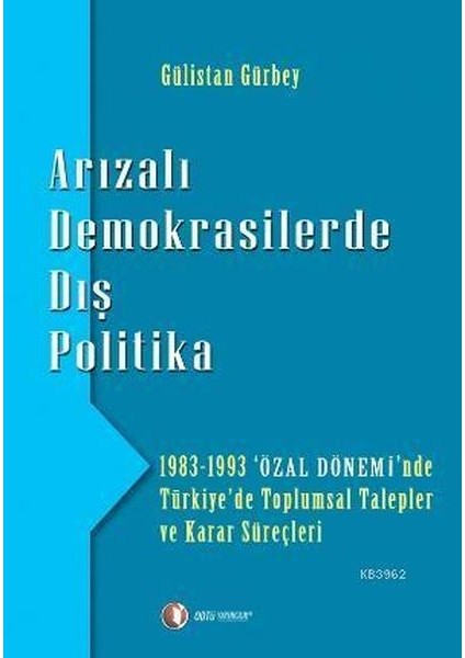 Arızalı Demokrasilerde Dış Politika